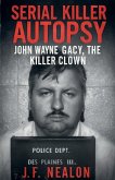 Serial Killer Autopsy Serial Killer Autopsy