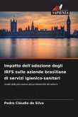 Impatto dell'adozione degli IRFS sulle aziende brasiliane di servizi igienico-sanitari Impatto dell'adozione degli IRFS sulle aziende brasiliane di servizi igienico-sanitari
