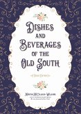 Dishes and Beverages of the Old South (eBook, ePUB)