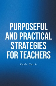 Cover Purposeful and Practical Strategies for Teachers (eBook, ePUB)