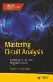 Mastering Circuit Analysis (eBook, PDF) Mastering Circuit Analysis (eBook, PDF)