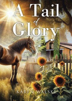 A Tail of Glory (eBook, ePUB) - Walski, Karen