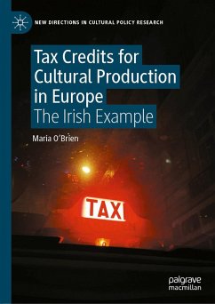 Tax Credits for Cultural Production in Europe (eBook, PDF) - O'Brien, Maria