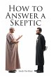How to Answer a Skeptic (eBook, ePUB) - Bild 1