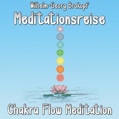 Chakra Flow Meditation (MP3-Download) - Brokopf, Wilhelm-Georg