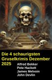 Die 4 schaurigsten Gruselkrimis Dezember 2025 (eBook, ePUB)