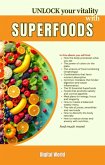 UNLOCK your vitality with Superfoods (eBook, ePUB)