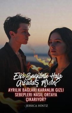 Cover Eski Sevgilinle Hala Arkadas Misin? (eBook, ePUB)