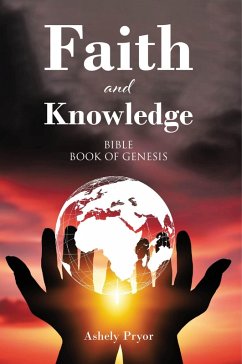 Faith and Knowledge (eBook, ePUB) - Pryor, Ashely Faith and Knowledge (eBook, ePUB) - Pryor, Ashely