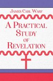 A Practical Study of Revelation (eBook, ePUB)