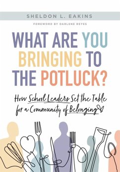 What Are You Bringing to the Potluck? (eBook, ePUB) - Eakins, Sheldon L.