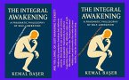 HE INTEGRAL AWAKENING: A Pragmatic Philosophy of Self-Liberation (eBook, ePUB)