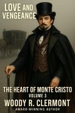 Love and Vengeance, Volume 3: Marseilles on Fire (Love and Vengeance, The Heart of Monte Cristo, #3) (eBook, ePUB) Love and Vengeance, Volume 3: Marseilles on Fire (Love and Vengeance, The Heart of Monte Cristo, #3) (eBook, ePUB)