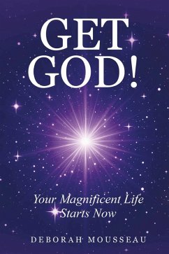 Get God! (eBook, ePUB) - Mousseau, Deborah