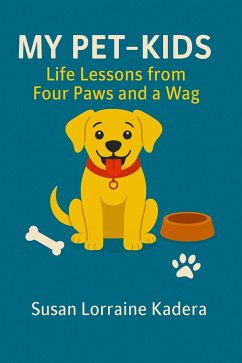 Cover My Pet-Kids Life Lessons from Four Paws and a Wag (eBook, ePUB)