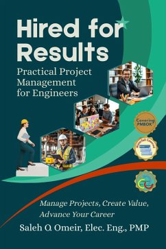 Cover HIRED FOR RESULTS: Practical Project Management for Engineers (eBook, ePUB)