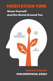 Meditation Time. Know Yourself and the World Around You (eBook, ePUB)