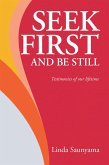 Seek First and Be Still (eBook, ePUB) Seek First and Be Still (eBook, ePUB)