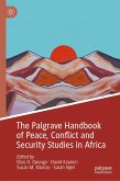 The Palgrave Handbook of Peace, Conflict and Security Studies in Africa (eBook, PDF)