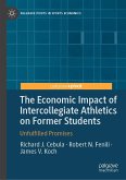 The Economic Impact of Intercollegiate Athletics on Former Students (eBook, PDF)