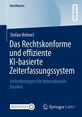Das Rechtskonforme und effiziente KI-basierte Zeiterfassungssystem (eBook, PDF)