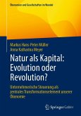 Natur als Kapital: Evolution oder Revolution? (eBook, PDF)