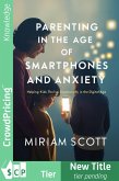 Parenting in the Age of Smartphones and Anxiety (eBook, ePUB)