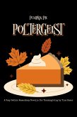 Pumpkin Pie Poltergeist (Witch Haven Bay, #3) (eBook, ePUB)