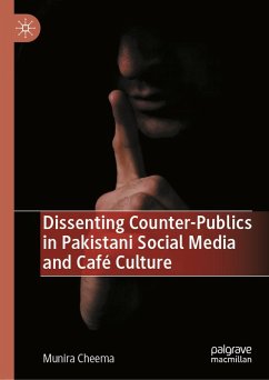 Dissenting Counter-Publics in Pakistani Social Media and Café Culture (eBook, PDF) - Cheema, Munira