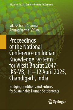 Proceedings of the National Conference on Indian Knowledge Systems for Viksit Bharat 2047-IKS-VB; 11-12 April 2025, Chandigarh, India (eBook, PDF)