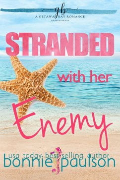 Cover Stranded with her Enemy (Stranded in Paradise Sweet Romance, #1) (eBook, ePUB)