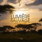 Lumière sauvage (eBook, ePUB)
