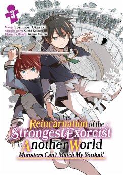 The Reincarnation of the Strongest Exorcist in Another World (Manga) Volume 3 (eBook, ePUB) - Kosuzu, Kiichi
