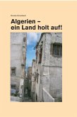 Algerien - ein Land holt auf (eBook, PDF)