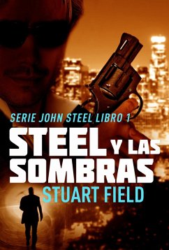 Steel Y Las Sombras (eBook, ePUB) - Field, Stuart