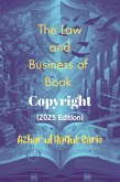 The Law and Business of Book Copyright (2025 Edition) (eBook, ePUB)