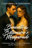 Beneath the Billionaire's Masquerade (eBook, ePUB)