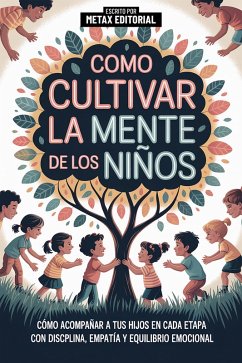 Cover Como Cultivar La Mente De Los Niños (eBook, ePUB)