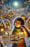 The Christmas Village That Disappeared (eBook, ePUB)
