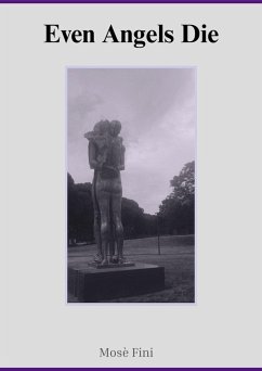 Even Angels Die (eBook, ePUB) - Fini, Mosè