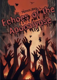 Echoes of the Apocalypse (eBook, ePUB) - Abed, Monaza