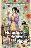 Melodies from Paper (eBook, ePUB)