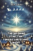The Wishing Star That Saved Christmas Night (eBook, ePUB)