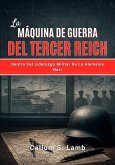 La Máquina De Guerra Del Tercer Reich (eBook, ePUB) La Máquina De Guerra Del Tercer Reich (eBook, ePUB)