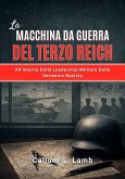 La Macchina Da Guerra Del Terzo Reich (eBook, ePUB) La Macchina Da Guerra Del Terzo Reich (eBook, ePUB)