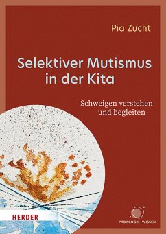 Selektiver Mutismus in der Kita (eBook, PDF) - Zucht, Pia