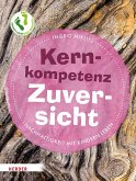 Kernkompetenz Zuversicht (eBook, PDF)