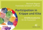 Partizipation in Krippe und Kita. 40 Reflexionskarten für die Teamarbeit (eBook, PDF)
