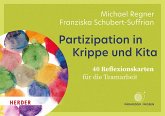 Partizipation in Krippe und Kita. 40 Reflexionskarten für die Teamarbeit (eBook, PDF)