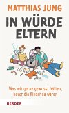 In Würde Eltern (eBook, ePUB)